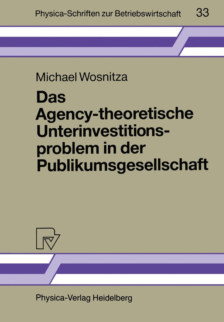 Das Agency-theoretische Unterinvestitionsproblem in der Publikumsgesellschaft 1