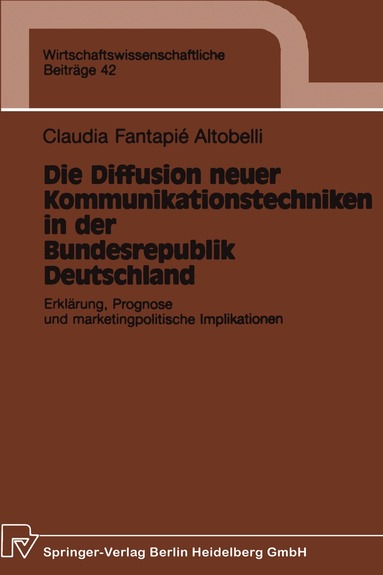 Claudia Fantapie Altobelli - Die Diffusion neuer Kommunikationstechniken in der Bundesrepublik Deutschland, Häftad