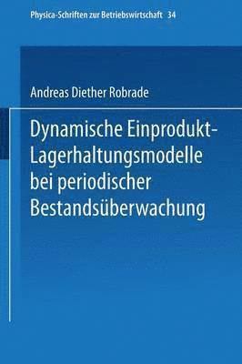 Dynamische Einprodukt-Lagerhaltungsmodelle bei periodischer Bestandsberwachung 1