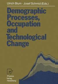 bokomslag Demographic Processes, Occupation and Technological Change