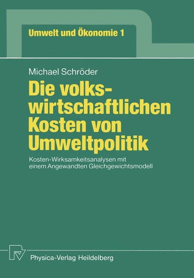 Michael Schröder - Die volkswirtschaftlichen Kosten von Umweltpolitik, Häftad