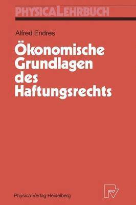 bokomslag konomische Grundlagen des Haftungsrechts