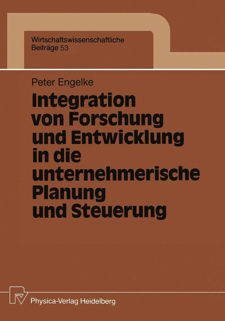 Integration von Forschung und Entwicklung in die unternehmerische Planung und Steuerung 1