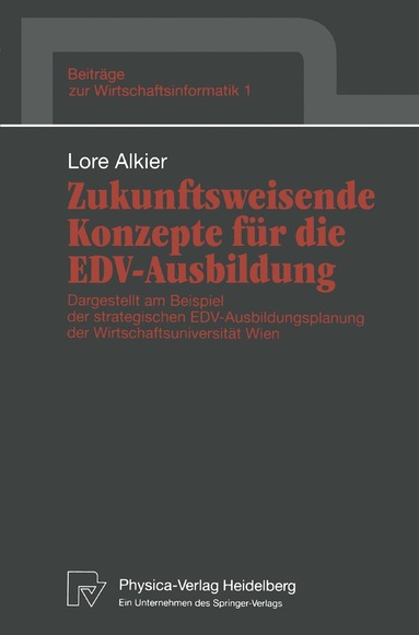 Lore Alkier - Zukunftsweisende Konzepte für die EDV-Ausbildung, Häftad