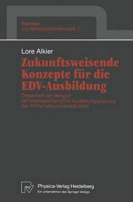 Zukunftsweisende Konzepte für die EDV-Ausbildung 1