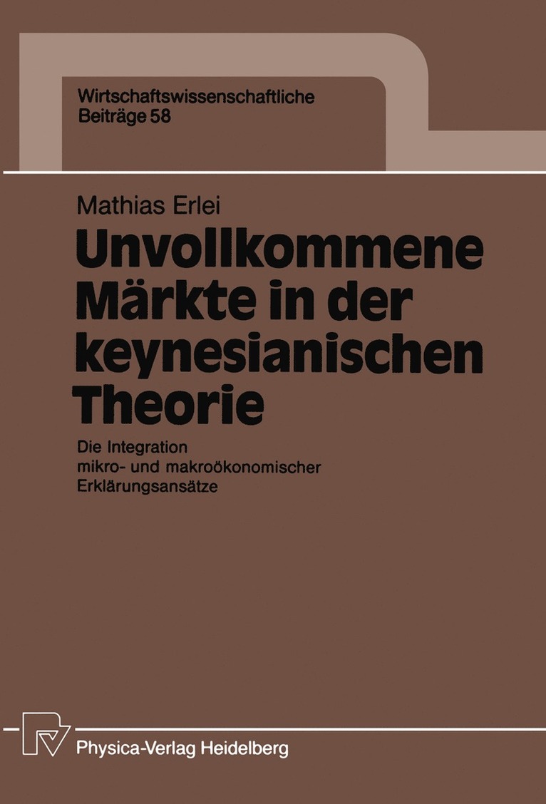 Mathias Erlei - Unvollkommene Märkte in der keynesianischen Theorie, Häftad