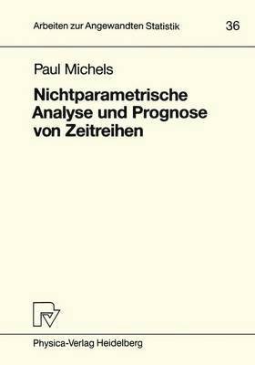 bokomslag Nichtparametrische Analyse und Prognose von Zeitreihen