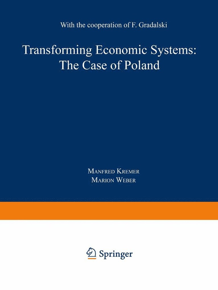 Manfred Kremer, Marion Weber - Transforming Economic Systems: The Case of Poland, Häftad