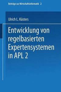 bokomslag Entwicklung von regelbasierten Expertensystemen in APL2