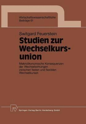 Studien zur Wechselkursunion 1