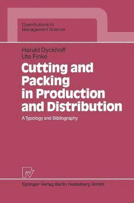 Cutting and Packing in Production and Distribution 1