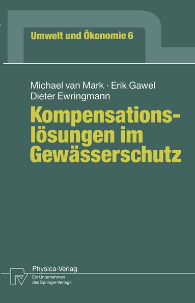 Michael van Mark, Erik Gawel, Dieter Ewringmann - Kompensationslösungen im Gewässerschutz, Häftad