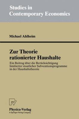 Zur Theorie rationierter Haushalte 1