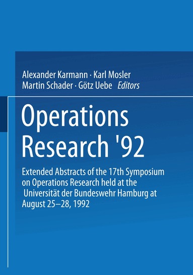 Alexander Karmann, Karl Mosler, Martin Schader, Goetz Uebe - Operations Research ’92, Häftad