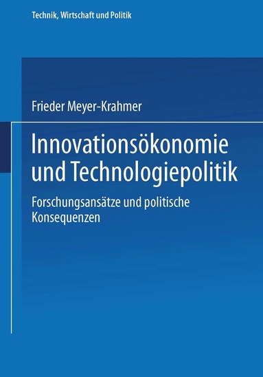 Frieder Meyer-Krahmer - Innovationsökonomie und Technologiepolitik, Häftad