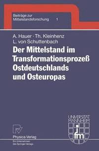bokomslag Der Mittelstand im Transformationsproze Ostdeutschlands und Osteuropas