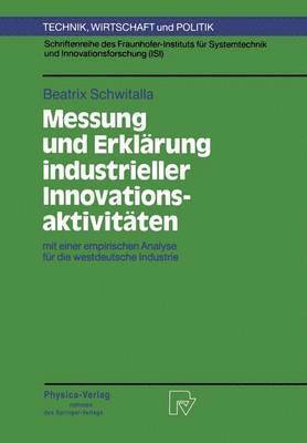 Messung und Erklrung industrieller Innovationsaktivitten 1