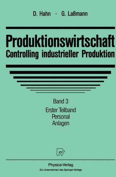 Dietger Hahn, Gert Laßmann - Produktionswirtschaft - Controlling industrieller Produktion, Häftad
