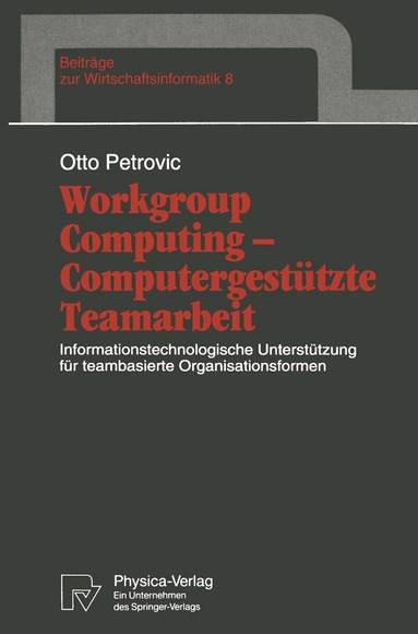 Otto Petrovic - Workgroup Computing — Computergestützte Teamarbeit, Häftad