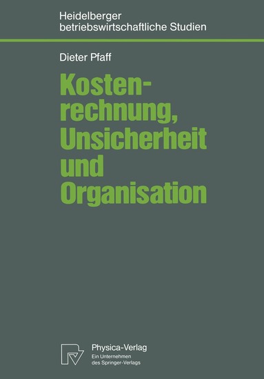Dieter Pfaff - Kostenrechnung, Unsicherheit und Organisation, Häftad