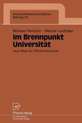 Michael Heinisch, Werner Lanthaler - Im Brennpunkt Universität, Häftad
