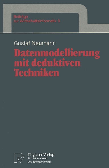 Gustaf Neumann - Datenmodellierung mit deduktiven Techniken, Häftad