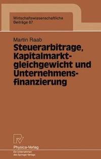 bokomslag Steuerarbitrage, Kapitalmarktgleichgewicht und Unternehmensfinanzierung