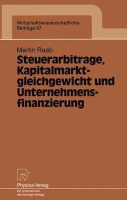 Steuerarbitrage, Kapitalmarktgleichgewicht und Unternehmensfinanzierung 1