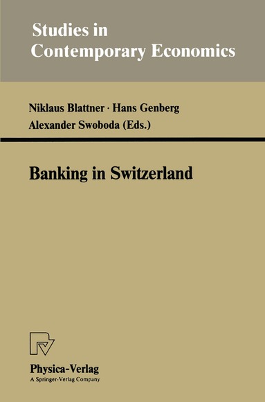 Niklaus Blattner, Hans Genberg, Alexander Swoboda - Banking in Switzerland, Häftad