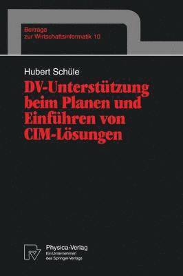 DV-Untersttzung beim Planen und Einfhren von CIM-Lsungen 1