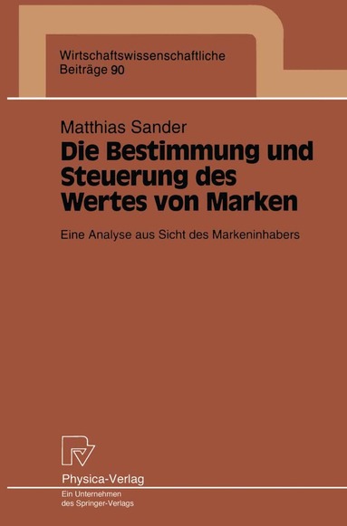 Matthias Sander - Die Bestimmung und Steuerung des Wertes von Marken, Häftad