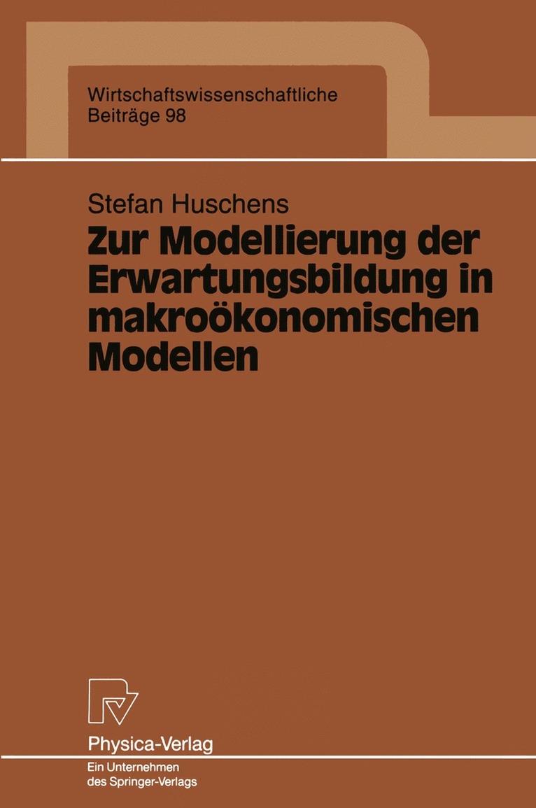 Stefan Huschens - Zur Modellierung der Erwartungsbildung in makroökonomischen Modellen, Häftad