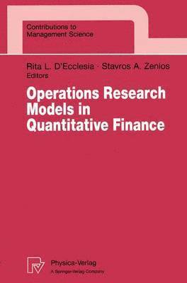Rita L. D'Ecclesia, Stavros A. Zenios - Operations Research Models in Quantitative Finance, Häftad