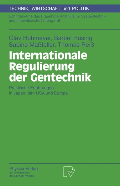 Olav Hohmeyer, Bärbel Hüsing, Sabine Maßfeller, Thomas Reiß - Internationale Regulierung der Gentechnik, Häftad