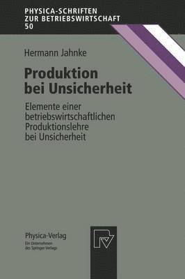 Produktion bei Unsicherheit 1