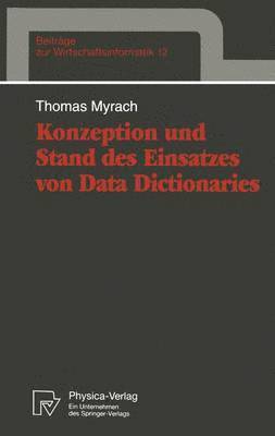 bokomslag Konzeption und Stand des Einsatzes von Data Dictionaries