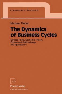 Dynamics of Business Cycles 1
