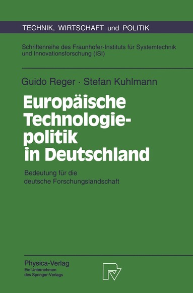 Guido Reger, Stefan Kuhlmann - Europäische Technologiepolitik in Deutschland, Häftad