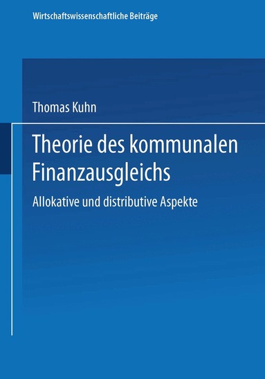 Thomas Kuhn - Theorie des kommunalen Finanzausgleichs, Häftad