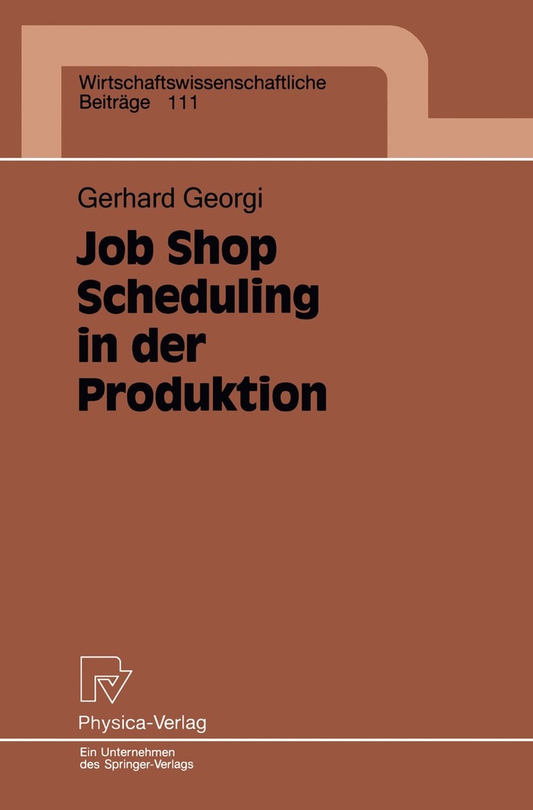 Gerhard Georgi - Job Shop Scheduling in der Produktion, Häftad