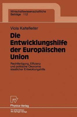 bokomslag Die Entwicklungshilfe der Europischen Union