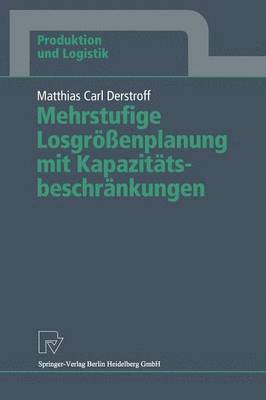 bokomslag Mehrstufige Losgrenplanung mit Kapazittsbeschrnkungen