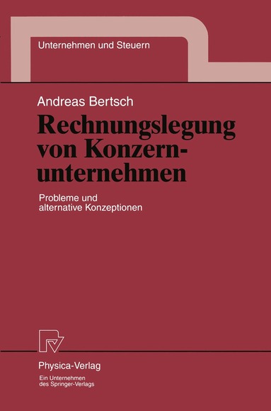 Andreas Bertsch - Rechnungslegung von Konzernunternehmen, Häftad