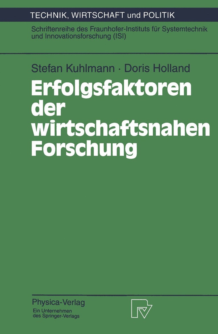 Stefan Kuhlmann, Doris Holland - Erfolgsfaktoren der wirtschaftsnahen Forschung, Häftad