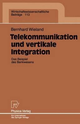 bokomslag Telekommunikation und vertikale Integration