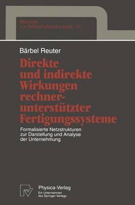 bokomslag Direkte und indirekte Wirkungen rechneruntersttzter Fertigungssysteme