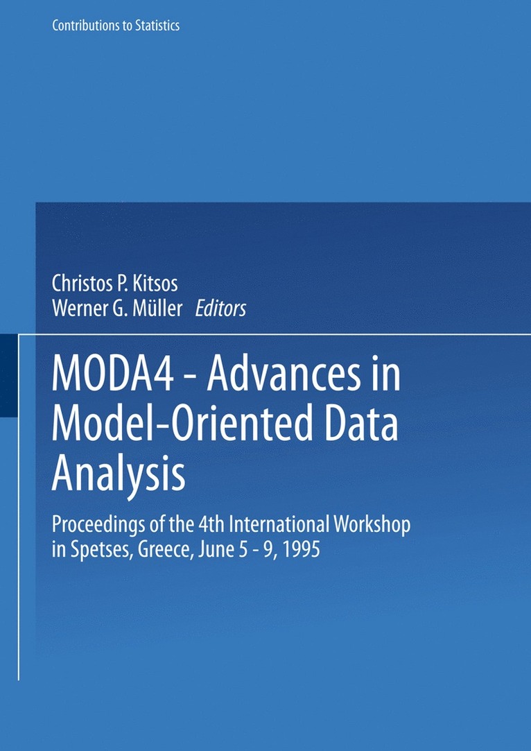 Christos P. Kitsos, Werner G. Müller, Christos Kitsos - MODA4 — Advances in Model-Oriented Data Analysis, Häftad