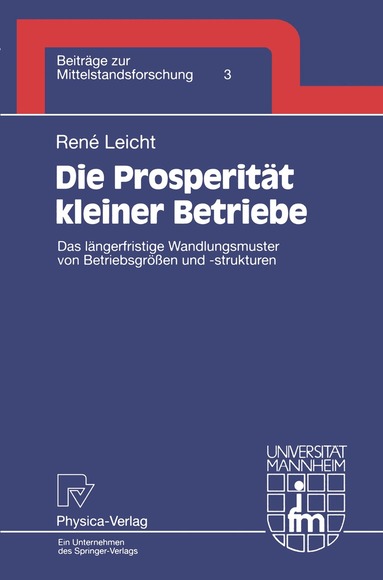 Rene Leicht - Die Prosperität kleiner Betriebe, Häftad