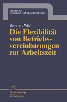 bokomslag Die Flexibilität von Betriebsvereinbarungen zur Arbeitszeit