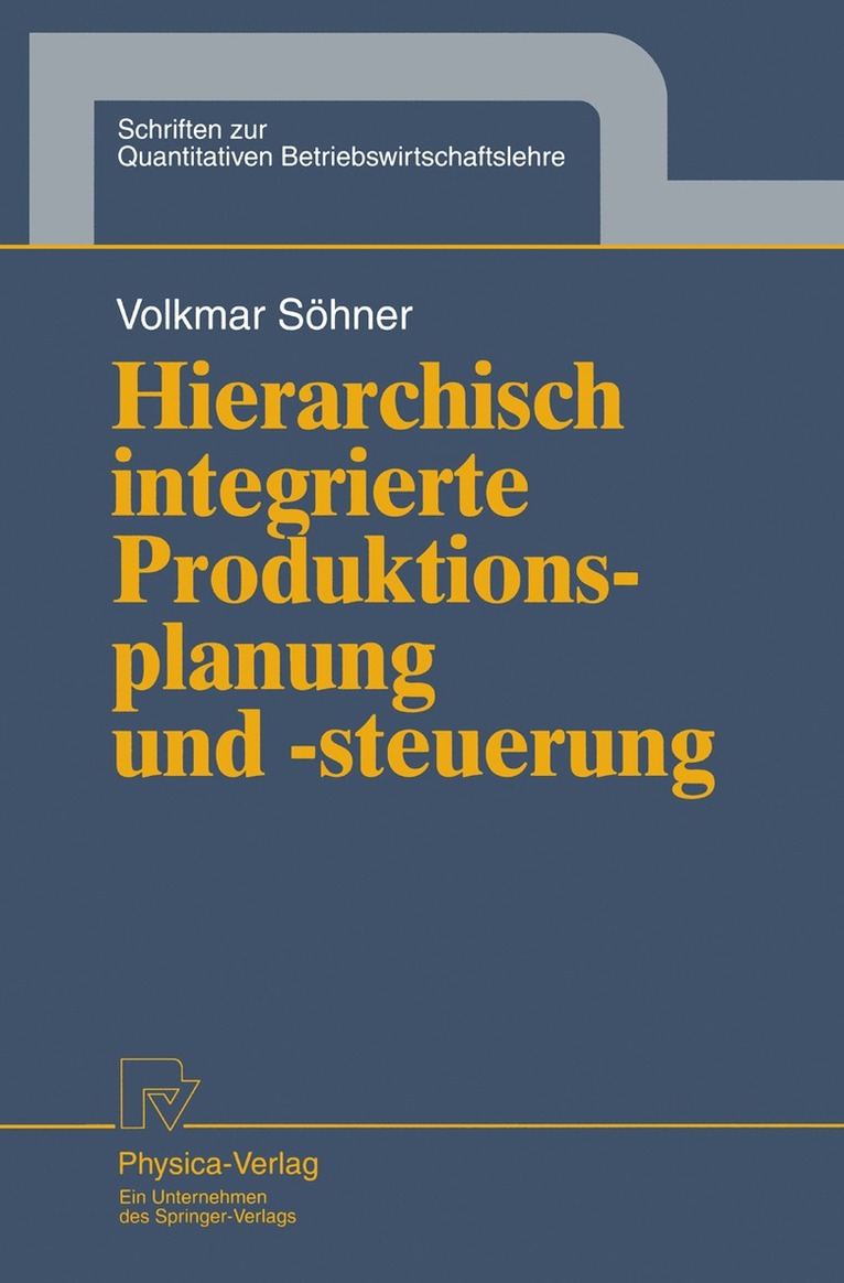 Hierarchisch integrierte Produktionsplanung und -steuerung 1